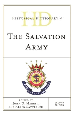 Historical Dictionary of the Salvation Army by Merritt, John G.