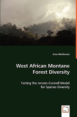 West African Montane Forest Diversity by Matthesius, Arne