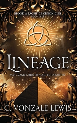 Lineage by Lewis, C. Vonzale