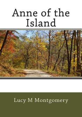 Anne of the Island by Montgomery, Lucy Maud