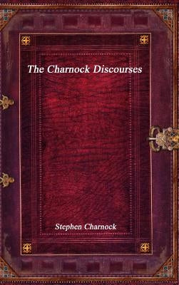 The Charnock Discourses by Charnock, Stephen