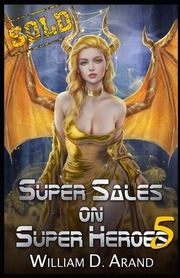 Super Sales on Super Heroes 5 by Arand, William D.