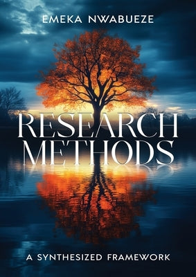 Research Methods: A Synthesized Framework by Nwabueze, Emeka