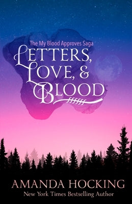 Letters, Love, & Blood by Hocking, Amanda