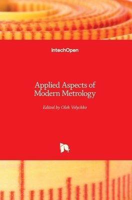 Applied Aspects of Modern Metrology by Velychko, Oleh