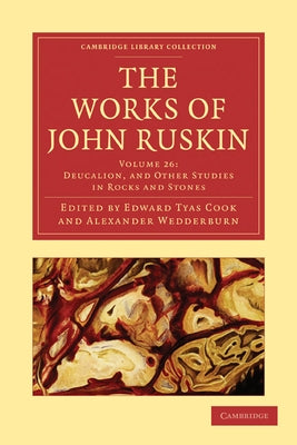 The Works of John Ruskin by Ruskin, John