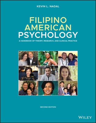 Filipino American Psychology: A Handbook of Theory, Research, and Clinical Practice by Nadal, Kevin L.