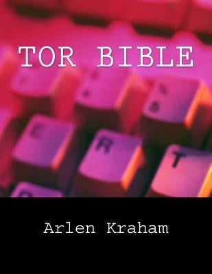TOR Bible by Kraham, Arlen