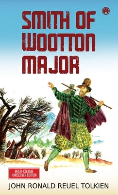 Smith of Wootton Major by John Ronald Reuel Tolkien