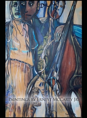 Paintings by Ernest McCarty Jr. by McCarty, Ernest