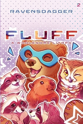 Fluff 2: A Wholesome LitRPG by Ravensdagger