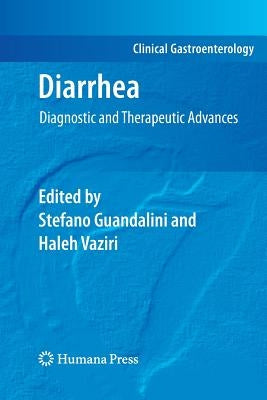 Diarrhea: Diagnostic and Therapeutic Advances by Guandalini, Stefano