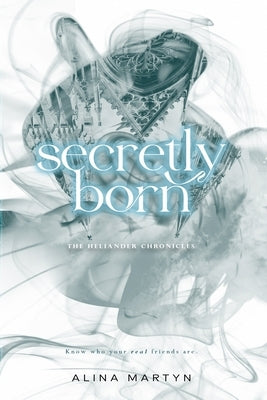 Secretly Born by Martyn, Alina