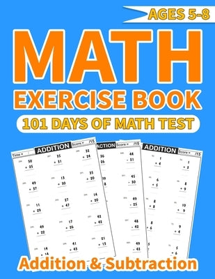 Math exercise book addition and subtraction: More than 1000 mathematical operations (addition and subtraction ) in one math activity book for kids age by Math Books, Amelia