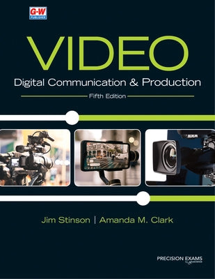 Video: Digital Communication & Production by Stinson, Jim