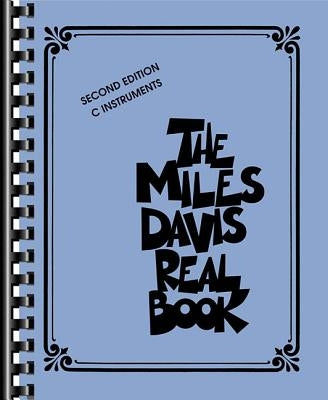 The Miles Davis Real Book: C Instruments by Davis, Miles