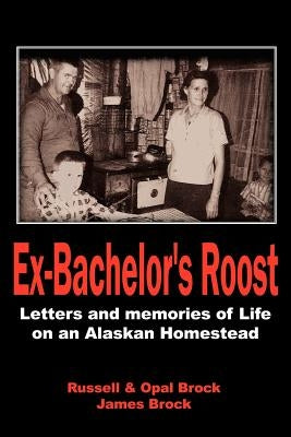 Ex-Bachelor's Roost by Brock, Russell