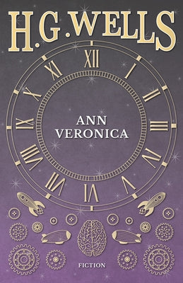 Ann Veronica - (1909) by Wells, H. G.