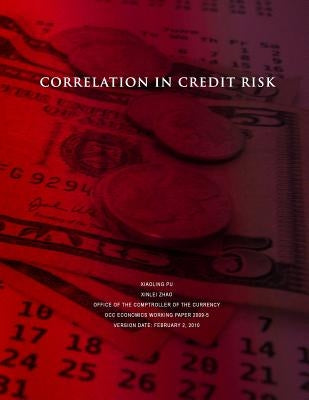 Correlation in Credit Risk by Office of the Comptroller of the Currenc