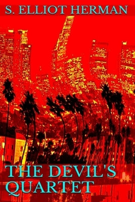 The Devil's Quartet: (The Devil's Quartet Series) by Herman, S. Elliot