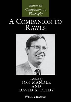 A Companion to Rawls by Mandle, Jon