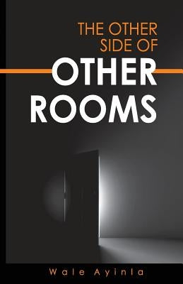 The Other Side of Other Rooms: A collection of red, black, and blue poems) by Ayinla, Wale