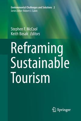 Reframing Sustainable Tourism by McCool, Stephen F.