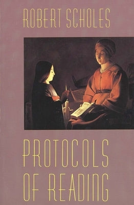 Protocols of Reading by Scholes, Robert