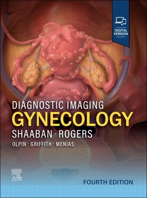 Diagnostic Imaging: Gynecology by Shaaban, Akram M.