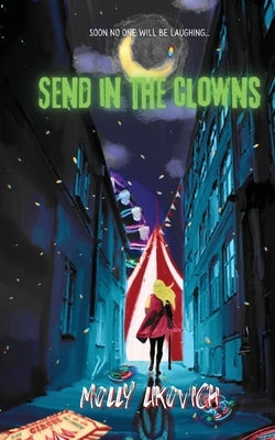 Send in The Clowns by Likovich, Molly
