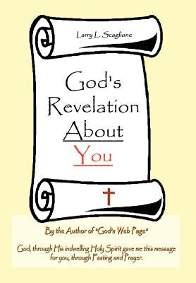 God's Revelation about You by Scaglione, Larry L.