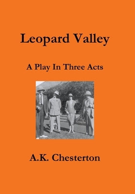 Leopard Valley by Chesterton, A. K.