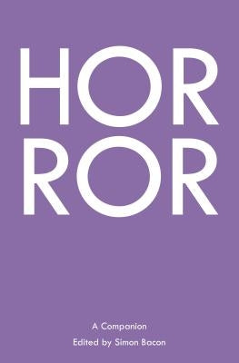 Horror: A Companion by Bacon, Simon