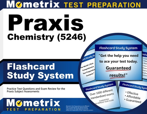 PRAXIS Chemistry (5246) Flashcard Study System: Practice Test Questions and Exam Review for the PRAXIS Subject Assessments by Mometrix