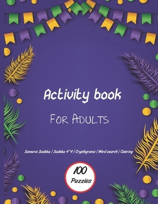 Activity book for adults: Sudoku, coloring pages, Word search, Cryptogram puzzles and more to keep your brain healthy and have fun . by New Publishings, Ananas