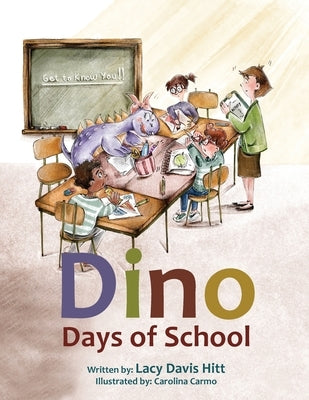 Dino Days of School by Davis Hitt, Lacy