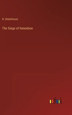 The Siege of hennebon by Waterhouse, N.