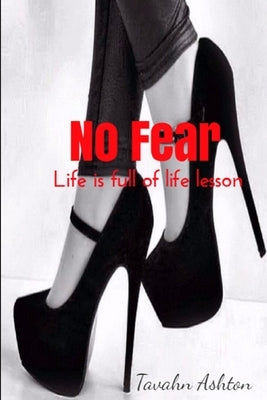 No fear by Ashton, Tavahn