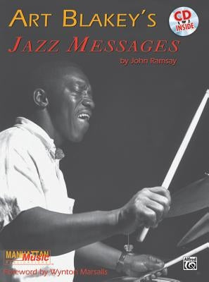 Art Blakey's Jazz Messages: Book & Online Audio [With CD (Audio)] by Blakey, Art