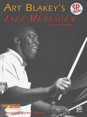 Art Blakey's Jazz Messages: Book & Online Audio [With CD (Audio)] by Blakey, Art