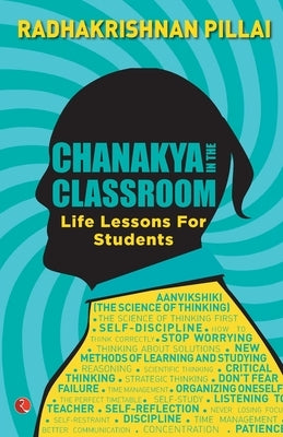 Chanakya in the Classroom by Pillai, Radhakrishnan