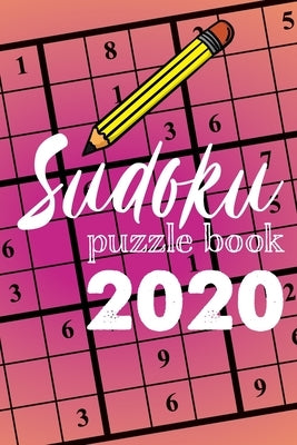 Sudoku Puzzle Book 2020: Sudoku puzzle gift idea, 400 easy, medium and hard level. 6x9 inches 100 pages. by Books, Soul