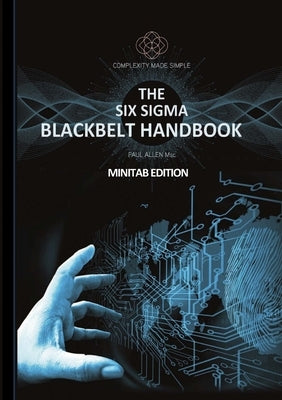 Blackbelt Handbook - Minitab Edition by Allen, Paul
