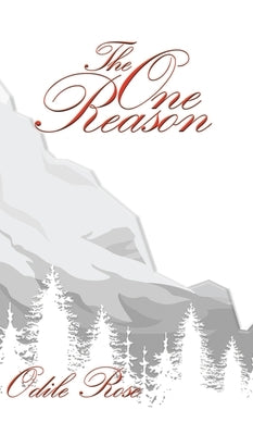 The One Reason by Rose, Odile