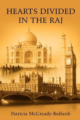 Hearts Divided In the Raj by McGready-Buffardi, Patricia