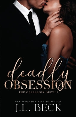 Deadly Obsession by Beck, J. L.