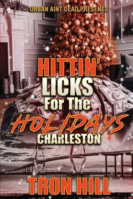 Hittin' Licks For The Holidays: Charleston by Hill, Tron