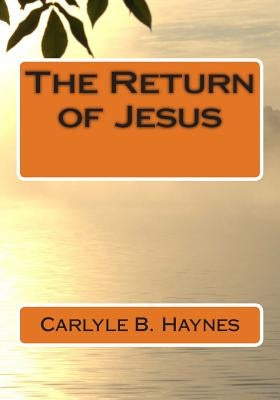 The Return of Jesus by Greene, Gerald E.