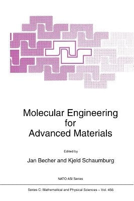 Molecular Engineering for Advanced Materials by Becher, J.