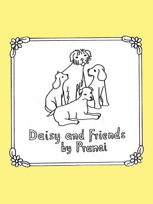 Daisy and Friends by Pranai